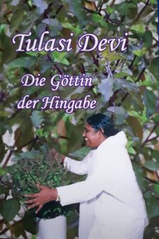 Tulasi Devi - Die Göttin der Hingabe 