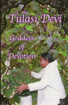 Tulasi Devi - Goddess of Devotion 